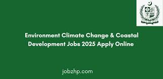 Environment Climate Change & Coastal Development Jobs 2025 Apply Online Now