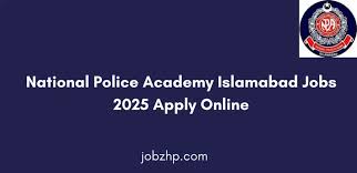 National Police Academy Islamabad Jobs 2025 Apply Online