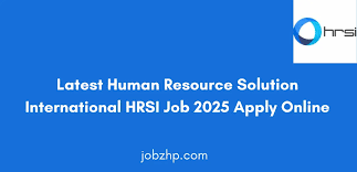 Latest Human Resource Solution International HRSI Job 2025 Apply Online